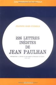 Cover of: 226 lettres inédites de Jean Paulhan by Paulhan, Jean, Paulhan, Jean