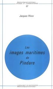 Cover of: Les images maritimes de Pindare by Jacques Péron