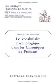 Cover of: Le vocabulaire psychologique dans les chroniques de Froissart by Jacqueline Picoche