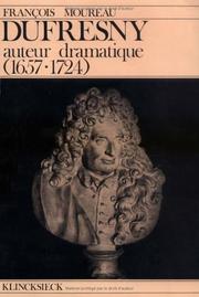 Cover of: Dufresny, auteur dramatique: 1657-1724