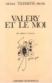 Cover of: Valéry et le moi: des Cahiers à l'œuvre