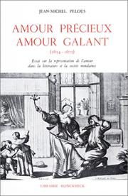 Amour précieux, amour galant by Jean Michel Pelous