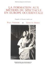 Cover of: La formation aux métiers du spectacle en Europe occidentale by Paul Vernois, Paul Vernois