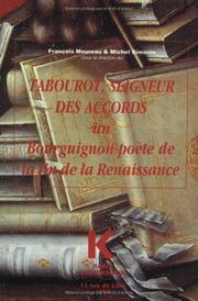 Cover of: Tabourot, seigneur des Accords: un Bourguignon poète de la fin de la Renaissance