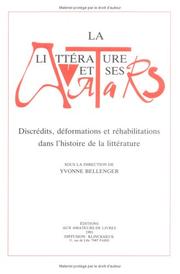 Cover of: La Litterature et ses avatars: Discredits, deformations et rehabilitations dans l'histoire de la litterature : actes des Cinquiemes Journees remoises, 23-27 novembre 1989