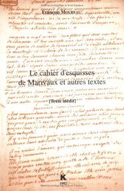 Le cahier d'esquisses de Marivaux et autres textes by François Moureau
