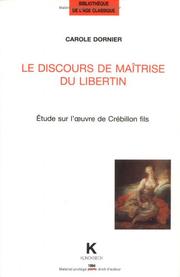 Le discours de maîtrise du libertin by Carole Dornier