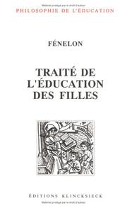 Traité de l'éducation des filles by Fenelon/