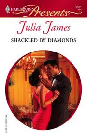 Cover of: Shackled By Diamonds by Julia James