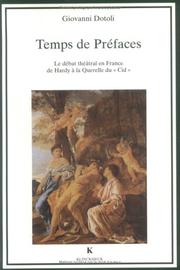 Cover of: Temps de préfaces: le débat théâtral en France de Hardy à la Querelle du "Cid"