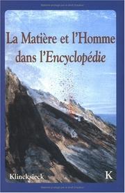Cover of: La matière et l'homme dans l'Encyclopédie: actes du colloque de Joinville, 10-12 juillet 1995