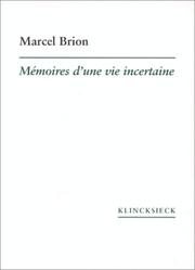 Cover of: Mémoires d'une vie incertaine