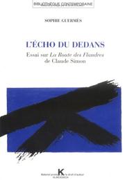 Cover of: L' écho du dedans: essai sur La route des Flandres de Claude Simon