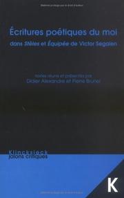 Cover of: Ecritures poétiques du moi dans Stèles et Equipée de Victor Segalen by Journées d'études Segalen (1999 Paris, France, etc.)