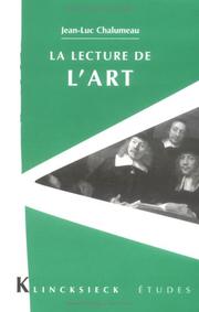 Cover of: La lecture de l'art by Jean Luc Chalumeau