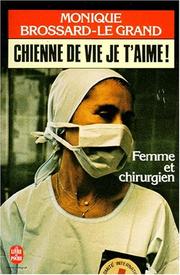 Cover of: Chienne De Vie, Je T'Aime!