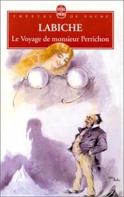 Cover of: Le Voyage De Monsieur Perrichon by LABICHE