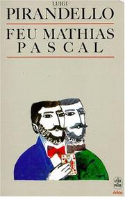 Cover of: Feu Mathias Pascal by Luigi Pirandello, Luigi Pirandello