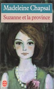 Cover of: Suzanne Et La Province by Madeleine Chapsal