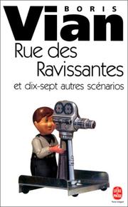 Cover of: Rue des ravissantes, et dix-huit autres scénarios cinématographiques
