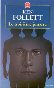Cover of: Le Troisieme Jumeau (J'ai Lu) by Ken Follett