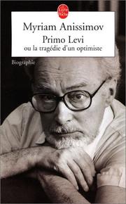 Cover of: Primo Levi ou la Tragédie d'un optimiste by Myriam Anissimov
