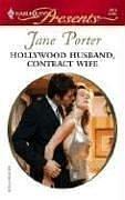 Cover of: Hollywood Husband, Contract Wife (Harlequin Romance) by Jane Porter, Jane Porter