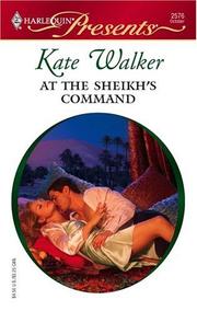 Cover of: At The Sheikh's Command by Kate Walker