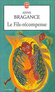 Cover of: Le Fils récompensé by Anne Bragance