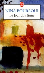 Cover of: Le Jour du séisme by Nina Bouraoui, Richard Crevier