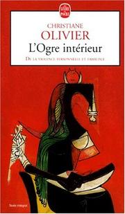 Cover of: L'ogre interieur : de la violence personnelle et familiale