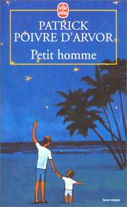 Cover of: Petit homme by Patrick Poivre d'Arvor