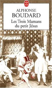 Cover of: Les Trois Mamans du petit Jésus
