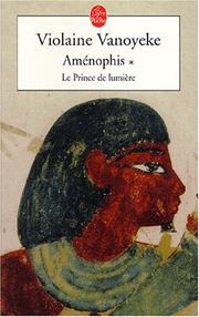 Cover of: Amenophis, tome 1 : Le Prince de lumière