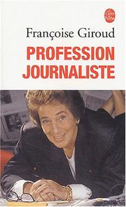Cover of: Profession journaliste by Françoise Giroud