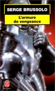Cover of: L'armure de vengeance by Serge Brussolo