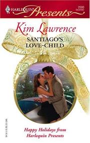 Cover of: Santiago's Love-Child by Kim Lawrence