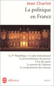 Cover of: La politique en France by Charlot, Jean