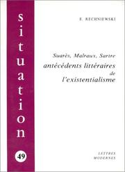 Cover of: Suarès, Malraux, Sartre: antécédents littéraires de l'existentialisme