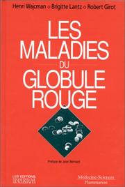 Cover of: Les maladies du globule rouge by Henri Wajcman