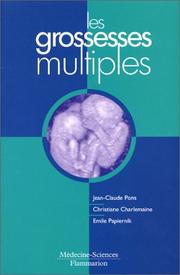 Cover of: Les grossesses multiples by Jean-Claude Pons, Christiane Charlemaine, Emile Papiernik