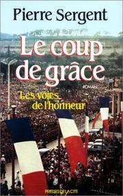 Cover of: Le coup de grâce: roman