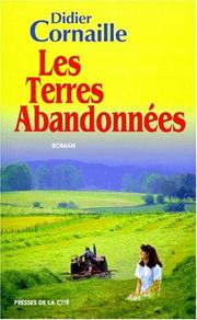Cover of: Les terres abandonnées by Didier Cornaille