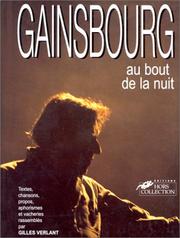 Cover of: Gainsbourg, au bout de la nuit: textes, chansons, propos et vacheries