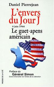 Cover of: L' envers du jour J: 6 juin 1944, le guet-apens américain : document