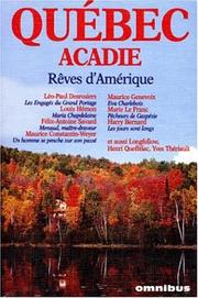 Cover of: Québec-Acadie: rêves d'Amérique : romans et nouvelles