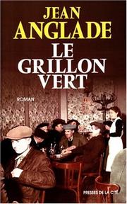 Cover of: Le Grillon vert by Jean Anglade
