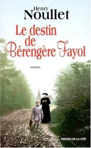 Cover of: Le destin de Bérengère Fayol: roman