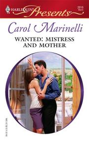 Cover of: Wanted:  Mistress and Mother by Carol Marinelli