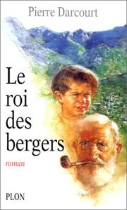 Cover of: Le roi des bergers by Pierre Darcourt